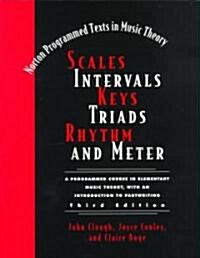 Scales, Intervals, Keys, Triads, Rhythm, and Meter (Paperback, 3)