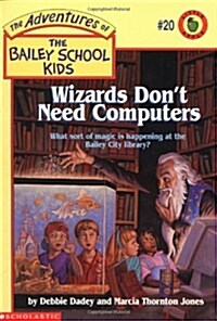 Wizards Dont Need Computers (Paperback, Reissue)