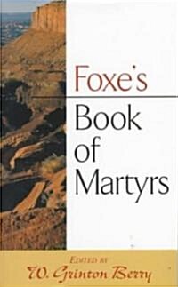 Foxes Book of Martyrs (Mass Market Paperback)