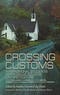 Crossing Customs: International Students Write on U.S. College Life and Culture (Paperback)