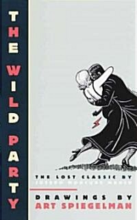 The Wild Party: The Lost Classic by Joseph Moncure March (Paperback)