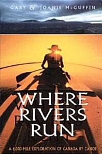 Where Rivers Run (Paperback)