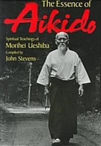 The Essence of Aikido (Paperback)