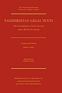 Tadzhikistan Legal Texts: The Foundation of Civic Accord (Hardcover)
