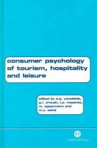 Consumer Psychology of Tourism, Hospitality and Leisure, Volume 1 (Hardcover)