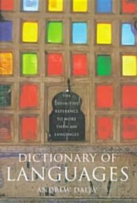 Dictionary of Languages: The Definitive Reference to More Than 400 Languages (Hardcover)