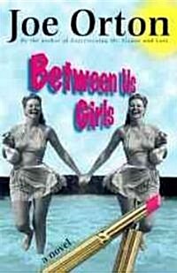 Between Us Girls (Paperback)