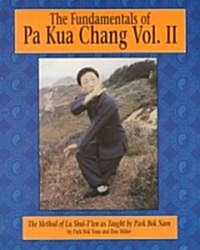 The Fundamentals of Pa Kua Chang (Paperback)