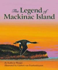 The Legend of Mackinac Island (School & Library)