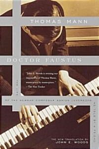 Doctor Faustus: The Life of the German Composer Adrian Leverkuhn as Told by a Friend (Paperback)