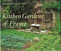 Kitchen Gardens of France (Paperback)