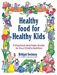 Healthy Food for Healthy Kids (Paperback)