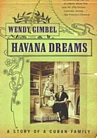 Havana Dreams: A Story of a Cuban Family (Paperback)