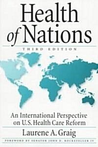 Health of Nations: An International Perspective on U.S. Health Care Reform (Paperback, 3)