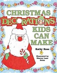 Christmas Decorations Kids Can Make (School & Library)