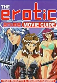 The Erotic Anime Movie Guide (Paperback)