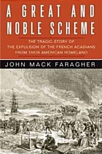 A Great And Noble Scheme (Hardcover)