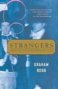 Strangers: Homosexual Love in the Nineteenth Century (Paperback, Revised)