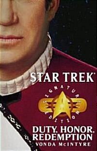 Star Trek: Signature Edition: Duty, Honor, Redemption (Paperback)