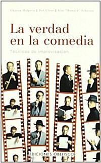 La Verdad En La Comedia / The Truth In Comedy (Paperback)