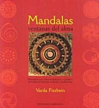 Mandalas, Ventanas Del Alma / Mandalas, Windows Of Your Soul (Paperback)