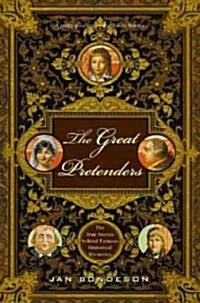 The Great Pretenders: The True Stories Behind Famous Historical Mysteries (Paperback)