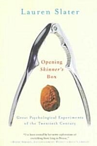 Opening Skinners Box: Great Psychological Experiments of the Twentieth Century (Paperback)