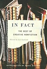 In Fact: The Best of Creative Nonfiction (Paperback)