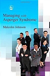 Managing with Asperger Syndrome (Paperback)