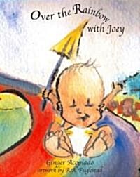 Over The Rainbow With Joey (Board Book)