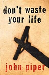 Dont Waste Your Life [With DVD] (Paperback)