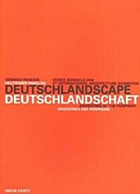 Deutschlandscape/Deutschlandschaft (Paperback, Bilingual)