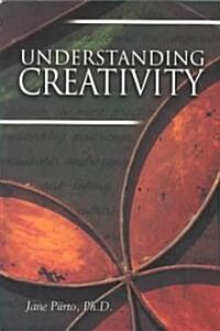 Understanding Creativity (Paperback)