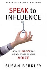 Speak to Influence (Paperback, 2, Second Edition)
