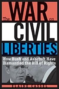 The War On Civil Liberties (Paperback)