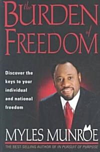The Burden of Freedom (Paperback)
