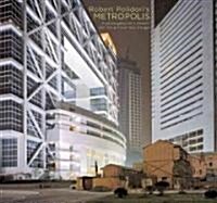 Robert Polidoris Metropolis (Hardcover)