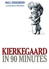 Kierkegaard in 90 Minutes (Audio CD)