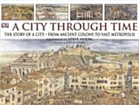 A City Through Time (Hardcover)