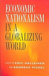 Economic Nationalism In A Globalizing World (Paperback)