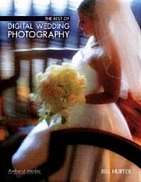 The Best of Digital Wedding Photography (Paperback)