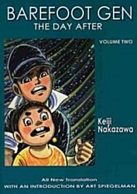 Barefoot Gen Volume 2: The Day After (Paperback)