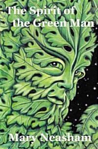 The Spirit of the Green Man (Paperback)