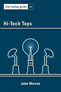 The Toybag Guide To High-Tech Toys (Paperback)