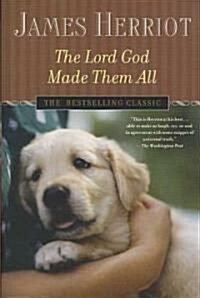 The Lord God Made Them All (Paperback)