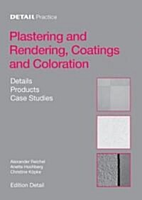 Plaster, Render, Paint and Coatings: Details, Products, Case Studies (Paperback)