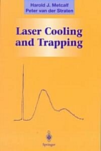 Laser Cooling and Trapping (Paperback, 1999. Corr. 2nd)