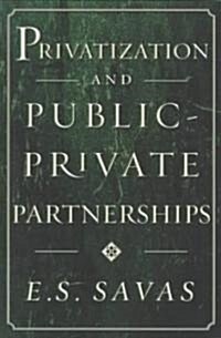 Privatization and Public-Private Partnerships (Paperback, Revised)