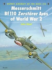 Messerschmitt Bf 110 Zerstorer Aces of World War 2 (Paperback)