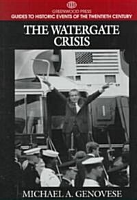 The Watergate Crisis (Hardcover)